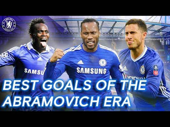 Article image:(Video): Chelsea’s top goals of the glorious Abramovich era