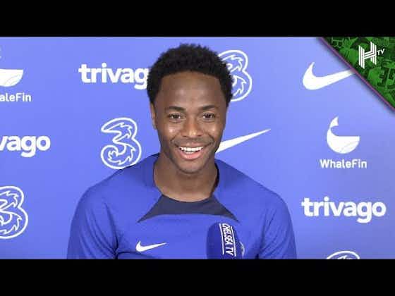 Article image:(Video): Raheem Sterling says “energy and unity” is back at Chelsea following Cobham return