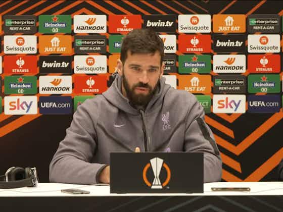 Article image:(Video) Alisson: injury comeback ‘was really hard’ but now ready to be ‘part of the fight’