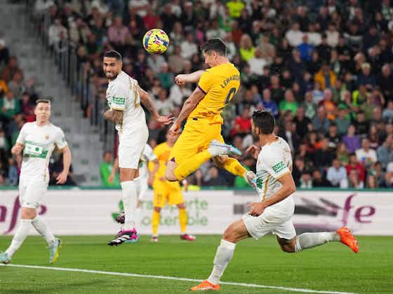 Article image:WATCH: Robert Lewandowski fires Barcelona ahead against Elche