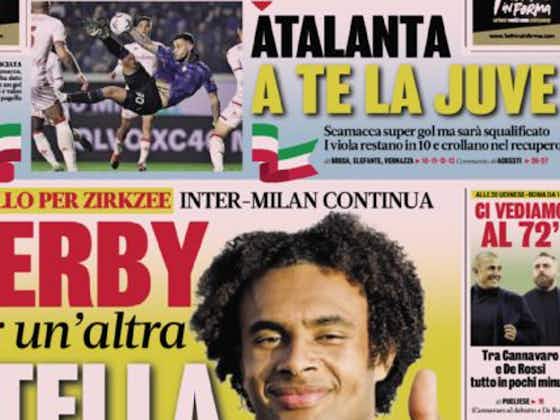 Immagine dell'articolo:Today’s Papers – Atalanta get Juve, Inter-Milan Zirkzee duel