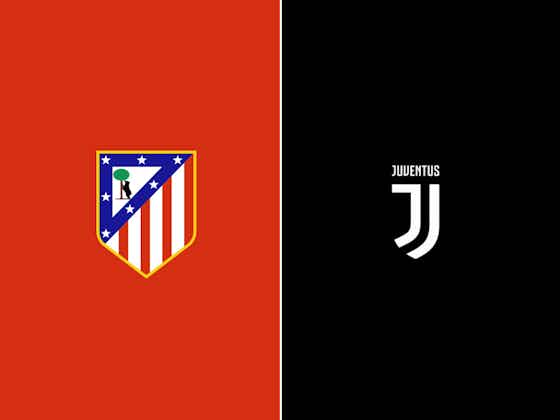 Article image:Juventus-Atletico Madrid friendly canceled due to violent clashes