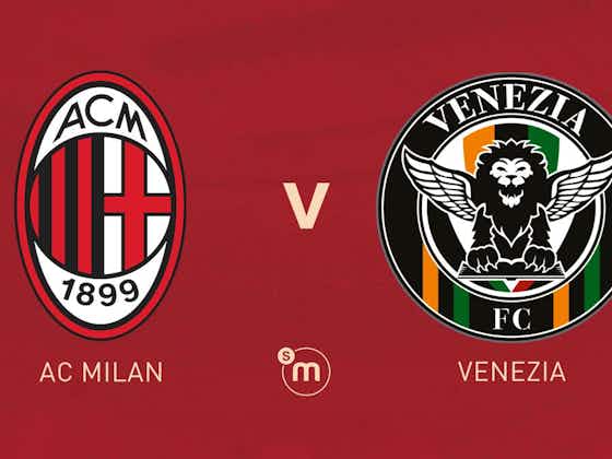 Article image:Official: AC Milan vs. Venezia starting XIs – Pioli makes five changes from Juve draw