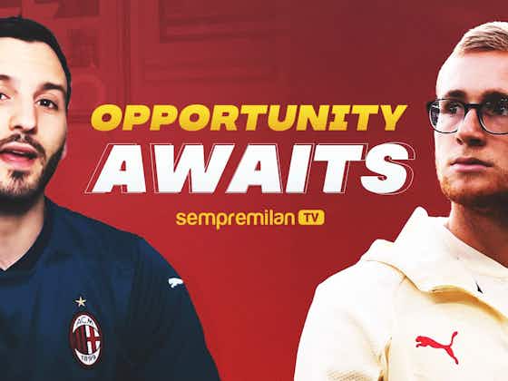 Article image:SMTV: Opportunity Awaits – The AC Milan players worth monitoring in preseason