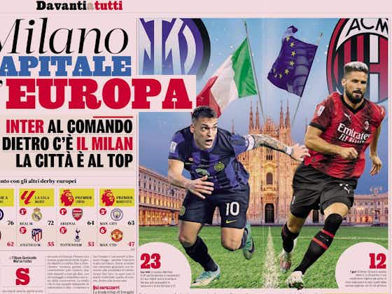 Article image:GdS: Milan and Inter have transformed Milano – Madrid, Manchester and London now behind