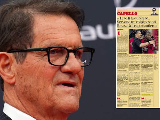 Article image:Capello identifies Milan’s problems and the players required to fix them