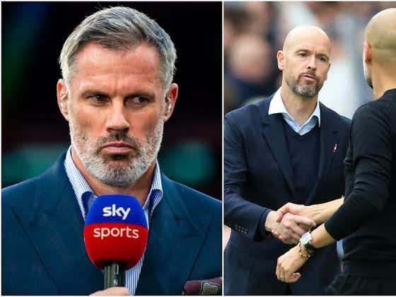 Article image:Jamie Carragher finds Ten Hag criticism laughable after Manchester derby