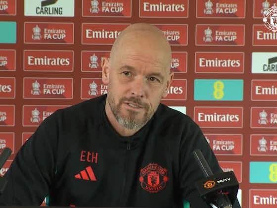 Article image:Erik ten Hag explains exactly what he wants to see from his players to ensure United make FA Cup final