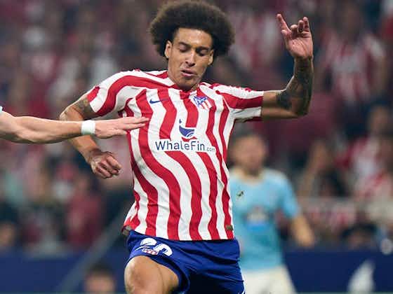 Article image:Atletico Madrid midfielder Axel Witsel: Everton move was close