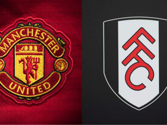 Article image:Man Utd vs Fulham - Premier League: TV channel, team news, lineups & prediction