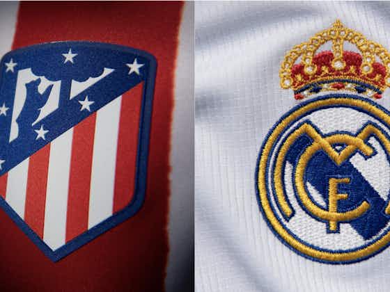 Article image:Atletico Madrid vs Real Madrid - La Liga: TV channel, team news, lineups and prediction