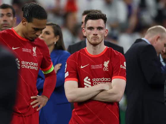 Article image:Andy Robertson blasts 'shambles' organisation of Champions League final
