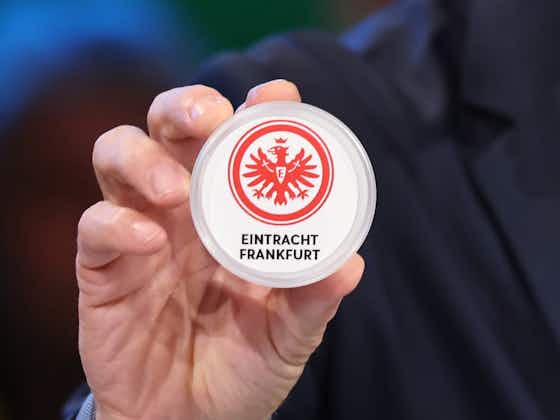 Artikelbild:Warum spielt Eintracht Frankfurt diese Woche nicht im DFB-Pokal?