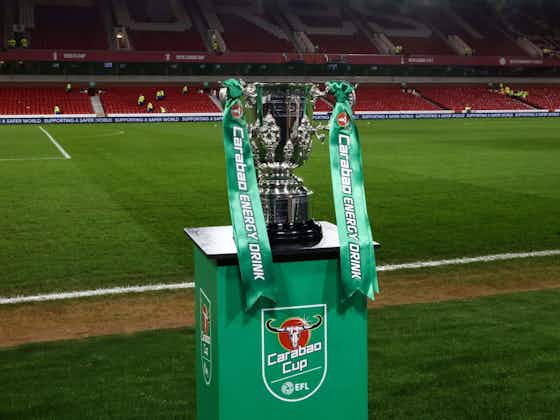 Article image:Carabao Cup semi finals: Team news & how to watch Newcastle, Southampton, Man Utd & Notts Forest on TV