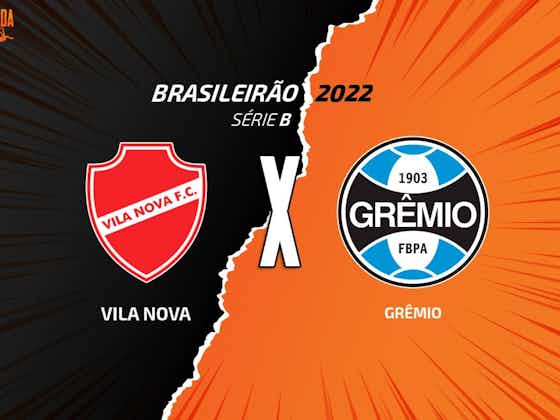 Imagem do artigo:Vila Nova x Grêmio: escalações, arbitragem e onde assistir