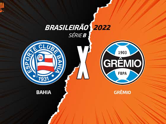 Imagem do artigo:Bahia x Grêmio: escalações, arbitragem e onde assistir