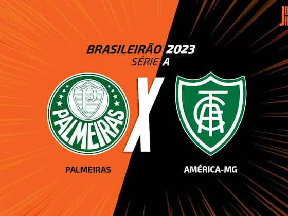 Imagem do artigo:Palmeiras x América-MG, AO VIVO, com a Voz do Esporte, às 20h
