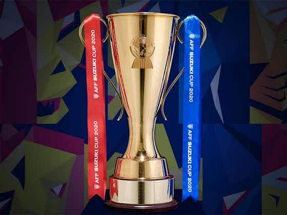 Image de l'article :AFF Suzuki Cup 2020 : un an plus tard…