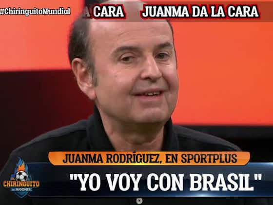 Imagen del artículo:"¡Vergonzoso! El Chiringuito no podía caer más bajo": Juanma Rodríguez va con Brasil y se lleva una bronca
