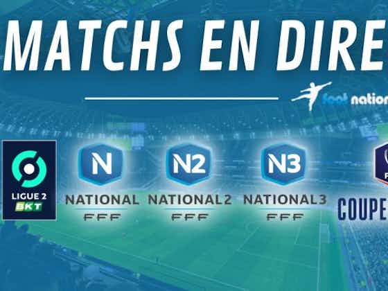 Image de l'article :Matchs en direct : L2 et N1 en direct live dès 18h30 