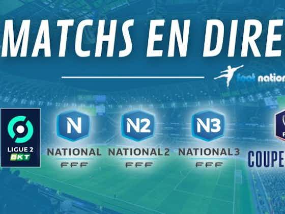 Imagen del artículo:Matchs en direct : L1, N1 et N2 en direct live dès 18h30