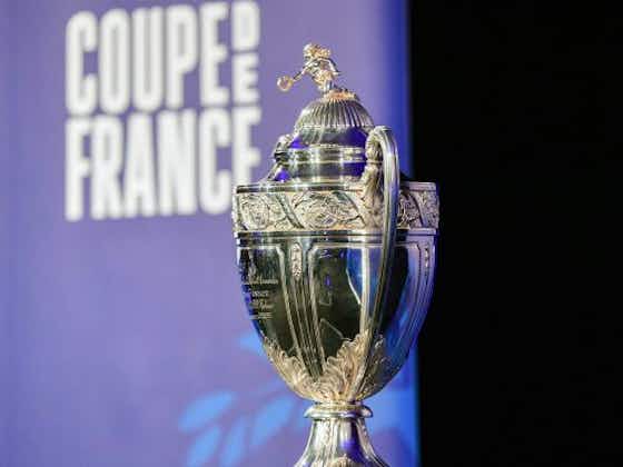 Image de l'article :Coupe de France : le tableau du 6e tour en Méditerranée