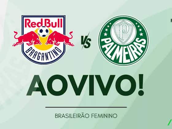Imagem do artigo:Palmeiras AO VIVO! Veja onde assistir jogo contra o RB Bragantino pelo Brasileirão Feminino