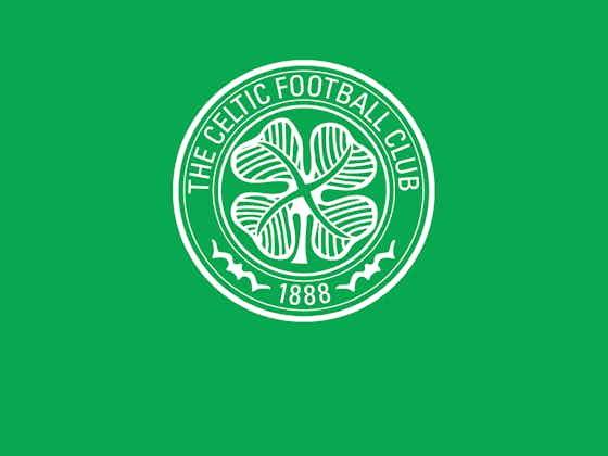 Article image:Celtic Football Club statement