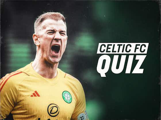 Article image:Celtic FC Quiz: Dundee v Celtic