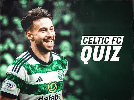 Article image:Celtic FC Quiz | Livingston v Celtic