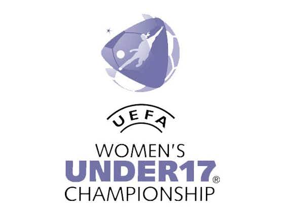 Article image:UEFA Women’s U-17 Championship Round 2 draw