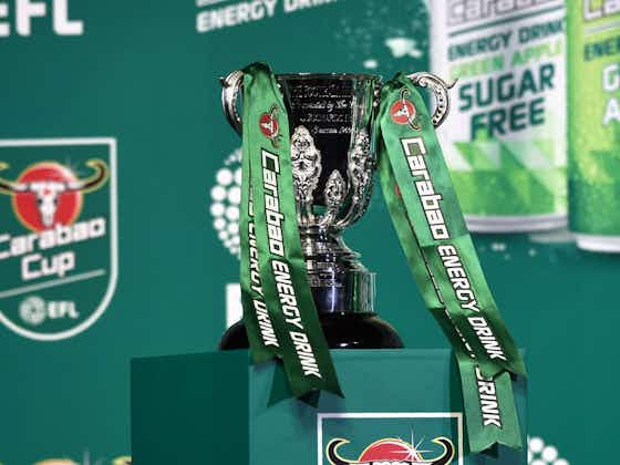 Article image:Carabao Cup draw LIVE: Newcastle, Everton, Leeds and more learn second-round fixtures