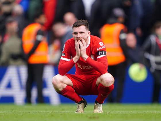 Article image:Liverpool will never stop fighting – Andy Robertson demands perfection from now