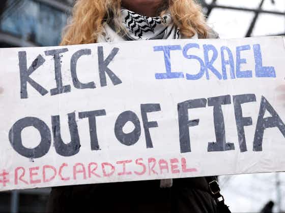 Article image:Palestine FA demands Israel be kicked out of Fifa