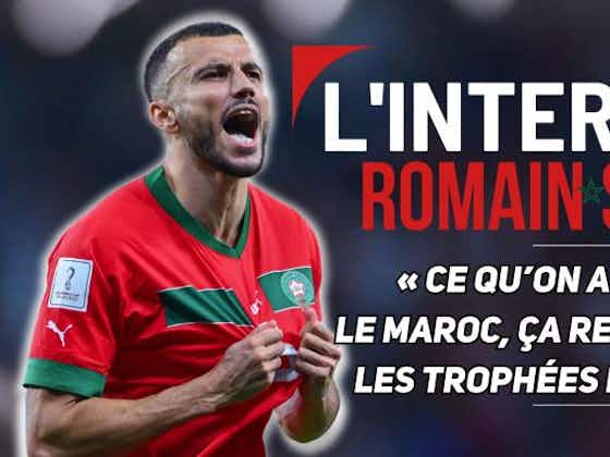Image de l'article :🎥 EXCLU Vidéo : les confessions de Romain Saïss sur le Maroc, Regragui, la Coupe du Monde