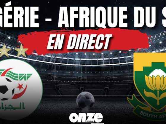 Image de l'article :🚨 Algérie - Afrique du Sud en direct : le festival Benzia... Le match des Fennecs en Live !