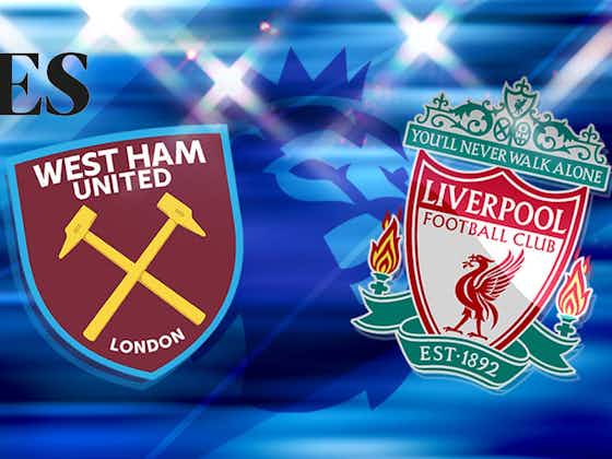 Article image:How to watch West Ham vs Liverpool: TV channel and live stream for Premier League today