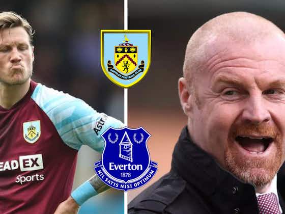 Article image:Sean Dyche eyes Everton reunion with Burnley player