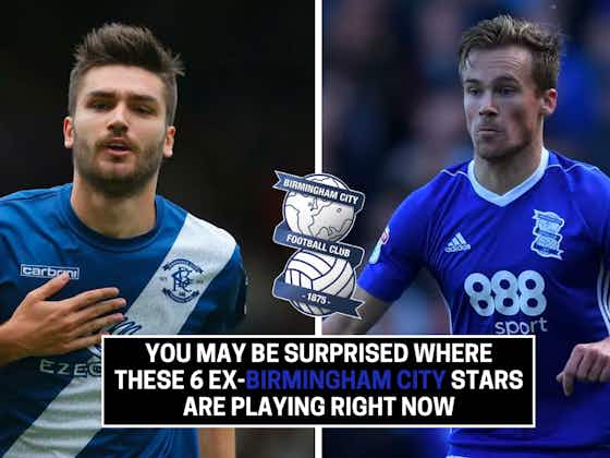 Article image:You may be surprised where these 6 ex-Birmingham City stars are playing now