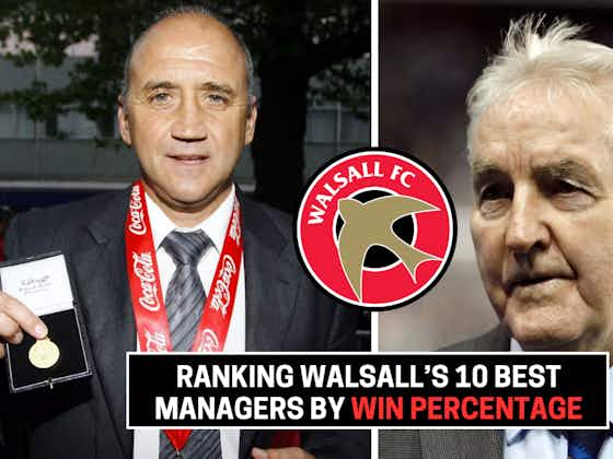 Article image:Walsall FC's top 10 best ever managers in order of win percentage (Ranked)