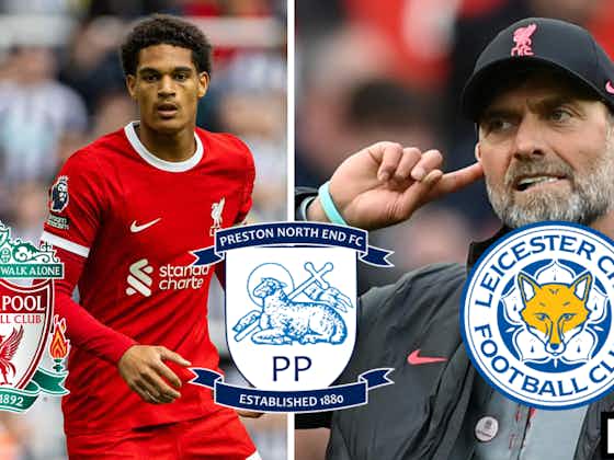 Article image:Jurgen Klopp comments look bad news for Preston and Leicester: View
