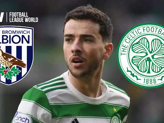 Article image:Stumbling block revealed in West Brom's pursuit of Celtic transfer