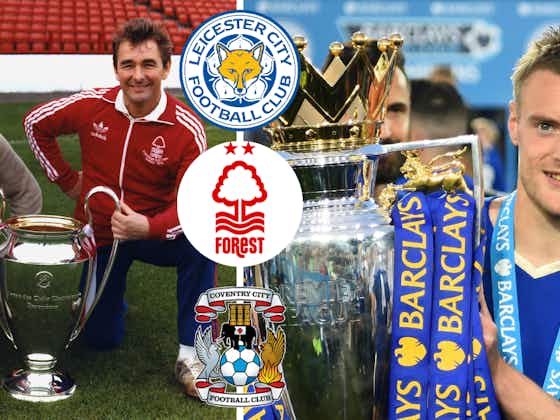 Article image:The amount of trophies Coventry City, Leicester City and Nottingham Forest have won (Compared)