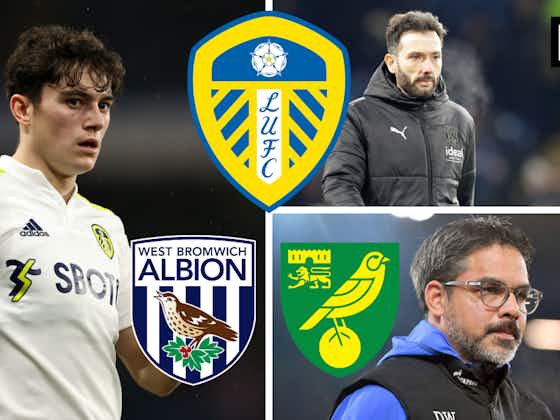 Article image:Norwich and West Brom will be boosted by latest Leeds United and Southampton news: View