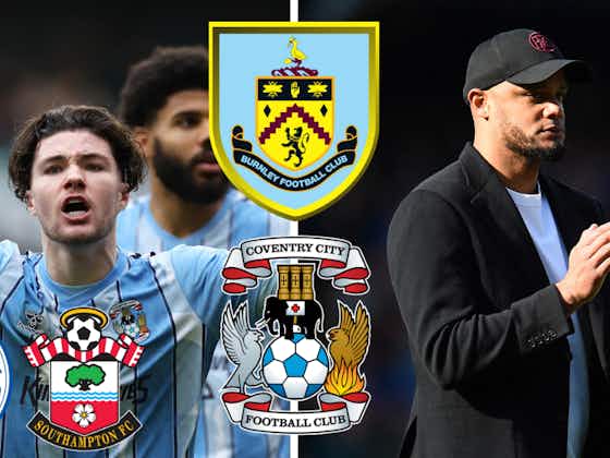 Article image:Burnley may now feel behind Southampton and Leicester City in Coventry City race: View