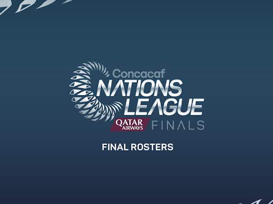 Article image:Concacaf Nations League Finals rosters announced