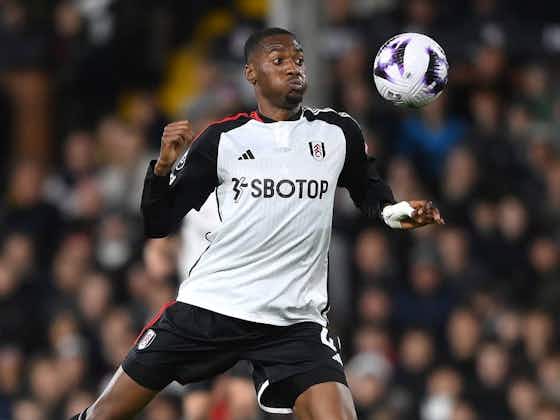Article image:Man United target Tosin Adarabioyo has made ‘final’ decision to depart Fulham