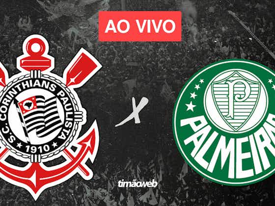 Imagem do artigo:Corinthians x Palmeiras Ao Vivo: Saiba Como Assistir