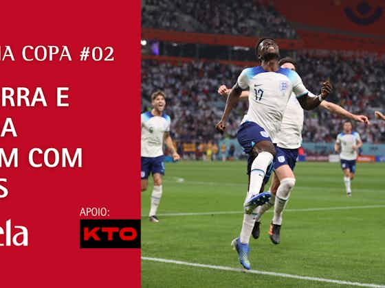 Imagem do artigo:Podcast Trivela na Copa 2022 #02: Inglaterra e Holanda começam com vitórias
