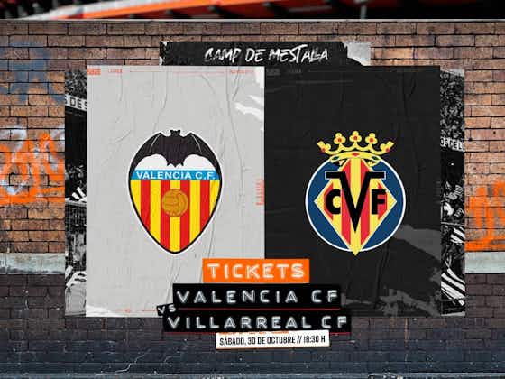 Article image:Tickets on sale for Valencia CF vs. Villarreal CF
